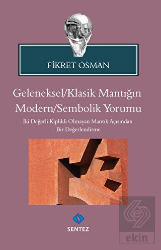 Geleneksel/Klasik Mantığın Modern/Sembolik Yorumu