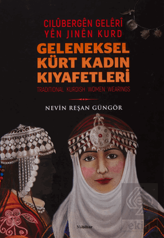 Geleneksel Kürt Kadın Kıyafetleri - Cilübergen Gel