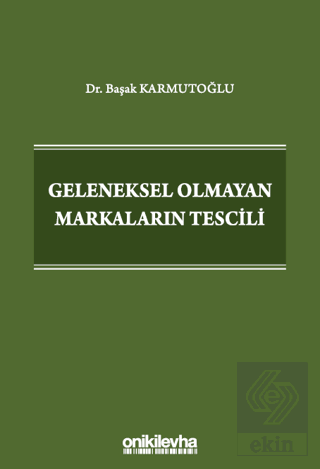 Geleneksel Olmayan Markaların Tescili