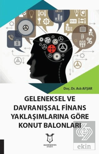 Geleneksel Ve Davranışsal Finans Yaklaşımlarına Gö