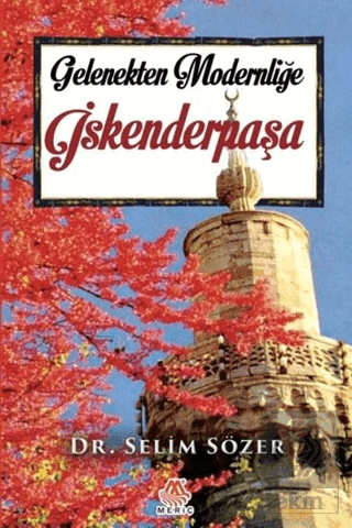 Gelenekten Modernliğe İskenderpaşa