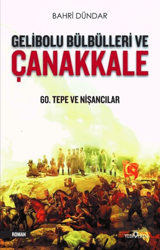 Gelibolu Bülbülleri ve Çanakkale