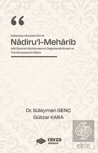 Gelibolulu Mustafa Alî'nin "Nadiru'l-Meharib" Adlı