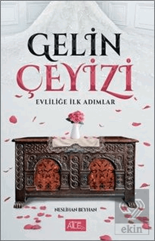 Gelin Çeyizi - Evliliğe İlk Adımlar