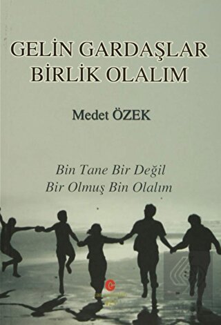 Gelin Gardaşlar Birlik Olalım