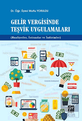 Gelir Vergisinde Teşvik Uygulamaları