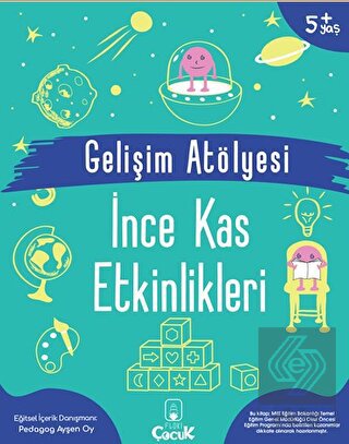 Gelişim Atölyesi İnce Kas Etkinlikleri