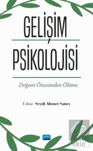 Gelişim Psikolojisi - Doğum Öncesinden Ölüme