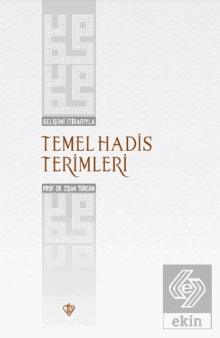 Gelişimi İtibarıyla Temel Hadis Terimleri