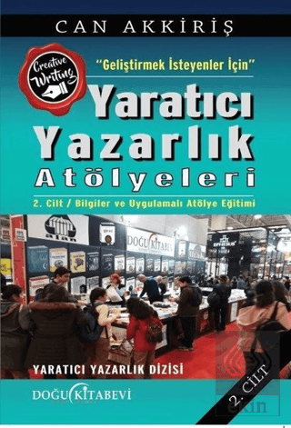 Geliştimek İsteyenler İçin Yaratıcı Yazarlık Atöly