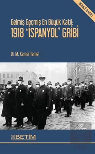 Gelmiş Geçmiş En Büyük Katil: 1918 İspanyol Gribi