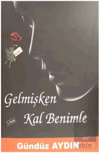 Gelmişken Kal Benimle