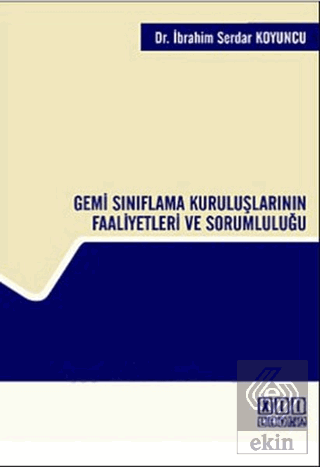 Gemi Sınıflama Kuruluşlarının Faaliyetleri ve Soru