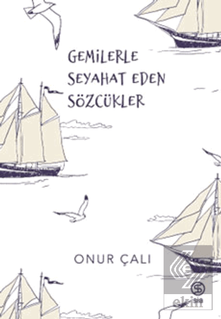 Gemilerle Seyahat Eden Sözcükler