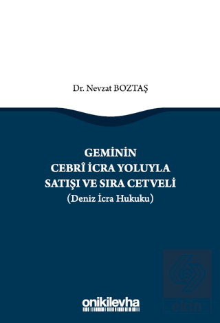 Geminin Cebri İcra Yoluyla Satışı ve Sıra Cetveli (Deniz İcra Hukuku)