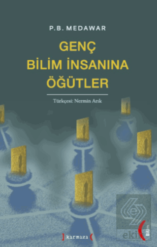 Genç Bilim İnsanına Öğütler