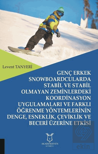 Genç Erkek Snowboardcularda Stabil ve Stabil Olmay