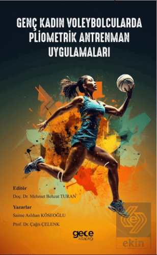 Genç Kadın Voleybolcularda Pliometrik Antrenman Uy