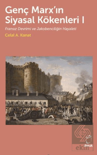 Genç Marx'ın Siyasal Kökenleri I Fransız Devrimi ve Jakobenciliğin Hay