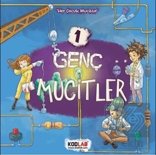 Genç Mucitler 1 - Her Çocuk Mucittir