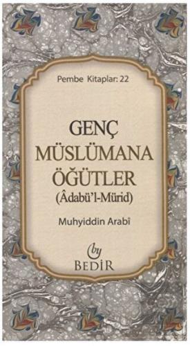 Genç Müslümana Öğütler