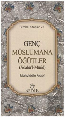 Genç Müslümana Öğütler