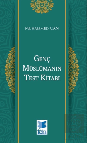 Genç Müslümanın Test Kitabı