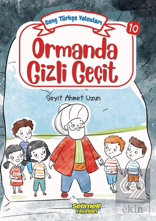 Genç Türkçe Yolcuları - Ormanda Gizli Geçit