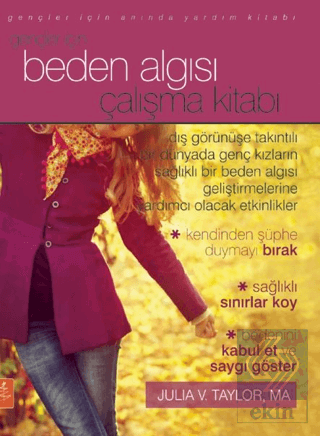 Gençler İçin Beden Algısı Çalışma Kitabı - The Body Image Workbook for