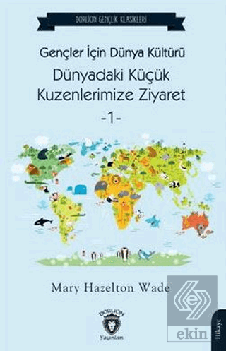 Gençler İçin Dünya Kültürü Dünyadaki Küçük Kuzenle