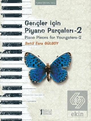 Gençler İçin Piyano Parçaları - 2 / Piano Pieces f