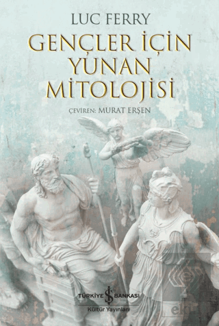 Gençler İçin Yunan Mitolojisi