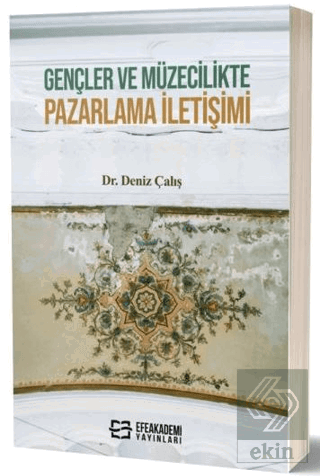 Gençler ve Müzecilikte Pazarlama İletişimi