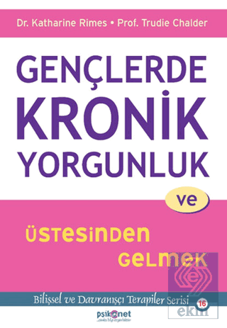 Gençlerde Kronik Yorgunluk ve Üstesinden Gelmek