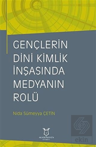 Gençlerin Dini Kimlik İnşasında Medyanın Rolü