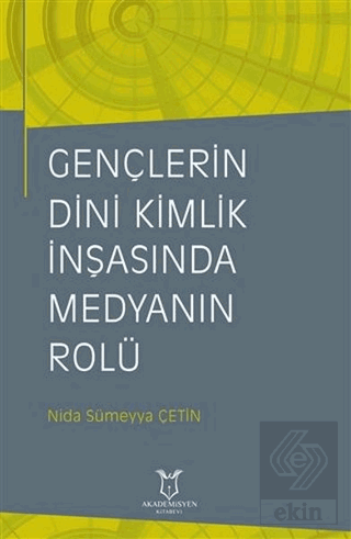 Gençlerin Dini Kimlik İnşasında Medyanın Rolü