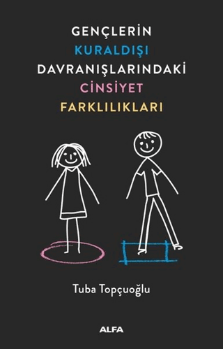 Gençlerin Kuraldışı Davranışlarındaki Cinsiyet Far