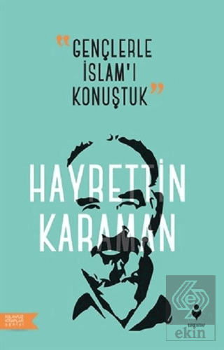 Gençlerle İslam\'ı Konuştuk