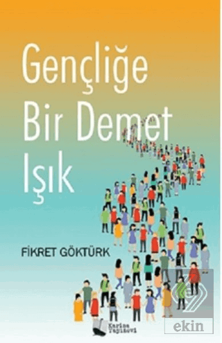 Gençliğe Bir Demet Işık