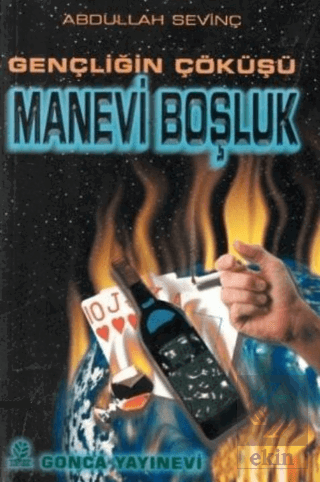 Gençliğin Çöküşü Manevi Boşluk