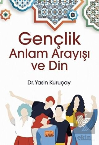 Gençlik Anlam Arayışı ve Din