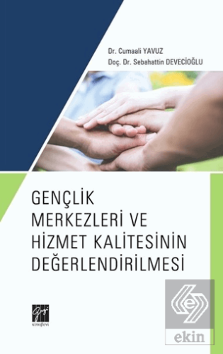 Gençlik Merkezleri ve Hizmet Kalitesinin Değerlend