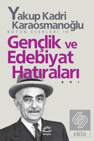 Gençlik ve Edebiyat Hatıraları