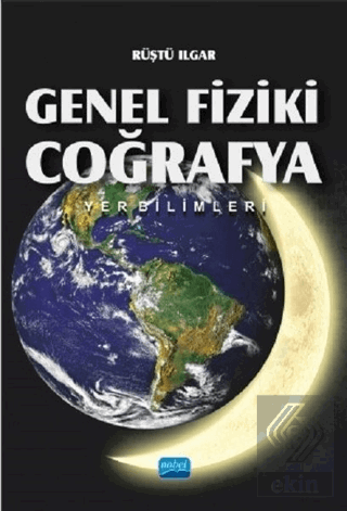 Genel Fiziki Coğrafya: Yer Bilimleri