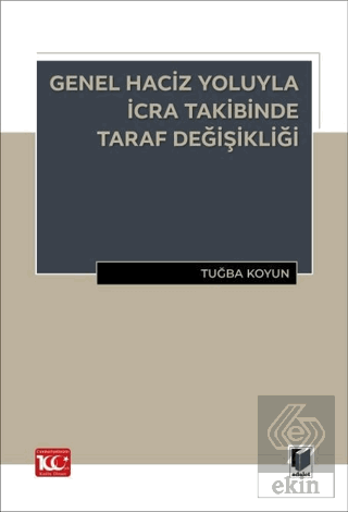 Genel Haciz Yoluyla İcra Takibinde Taraf Değişikliği