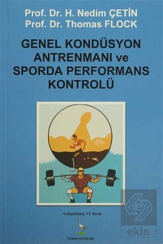 Genel Kondüsyon Antrenmanı ve Sporda Performans Ko