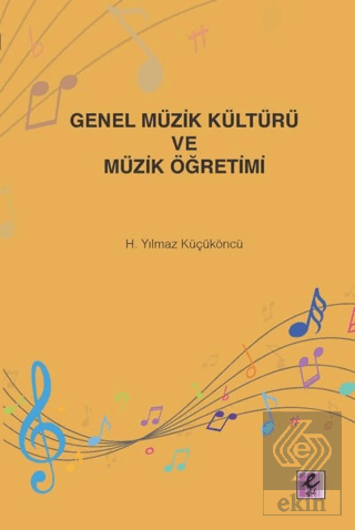 Genel Müzik Kültürü ve Müzik Öğretimi