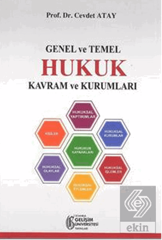 Genel ve Temel Hukuk Kavram ve Kurumları