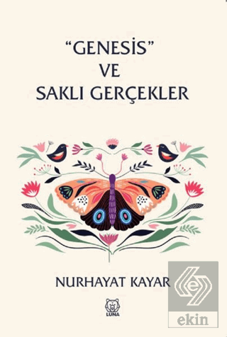 Genesis ve Saklı Gerçekler