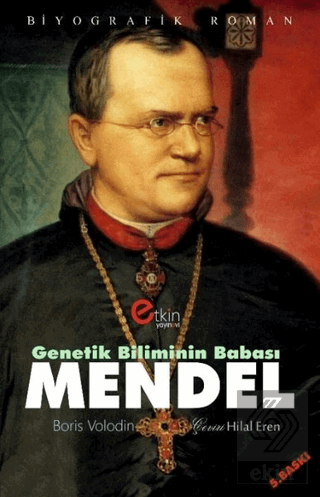 Genetik Bilimin Babası - Mendel